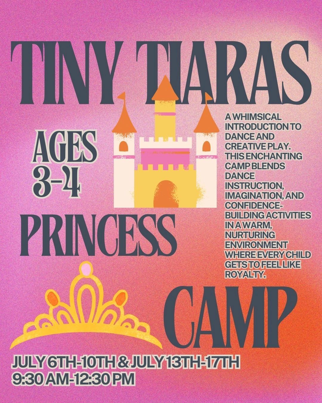 Tiny Tiaras Princess Camp poster — ages 3 to 4, July 6 to 17.